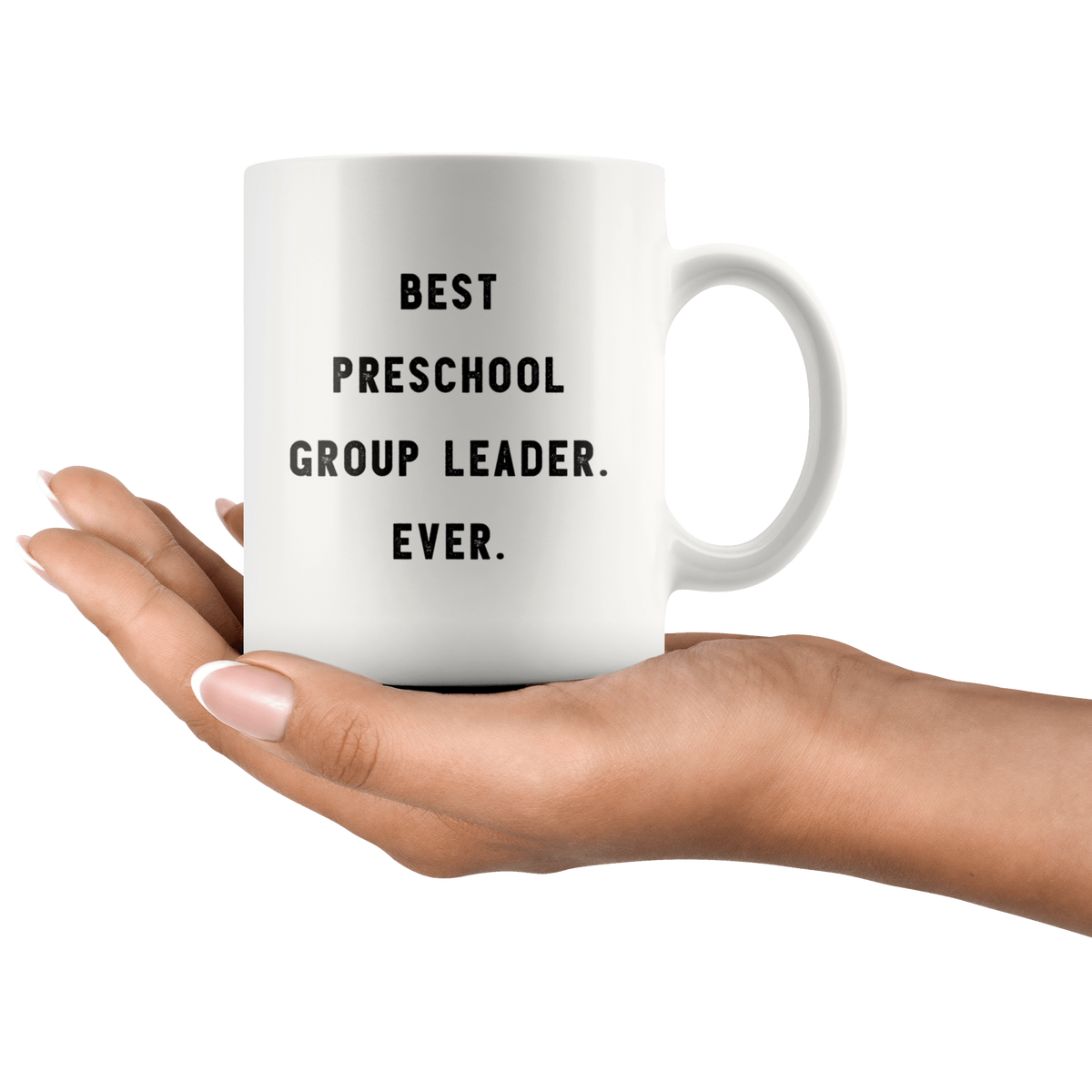 http://robustcreative.com/cdn/shop/products/best-preschool-group-leader-ever-the-funny-coworker-office-gag-gifts-white-11oz-mug-gift-idea-robustcreative-18523679_1200x1200.png?v=1576996643