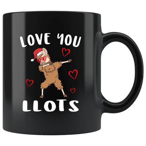 RobustCreative-Love You LLots Llama Dabbing Santa Lover Heart Glasses Cute - 11oz Black Mug Christmas gift idea Gift Idea
