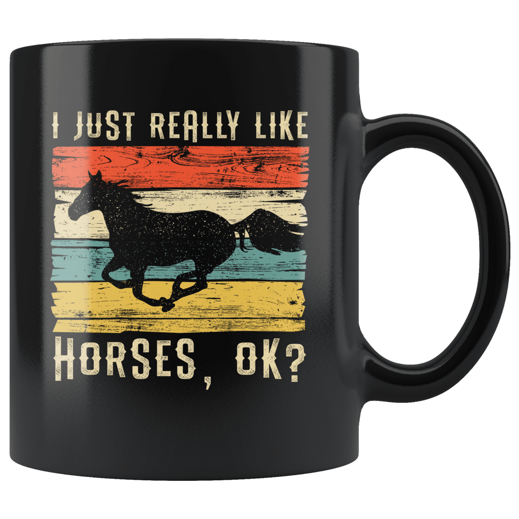 RobustCreative-Retro Horse Girl I Just Really Like Riding Vintage - Horse 11oz Black Mug Racing Lover Horseback Equestrian Gift Idea - Both Sides Printed