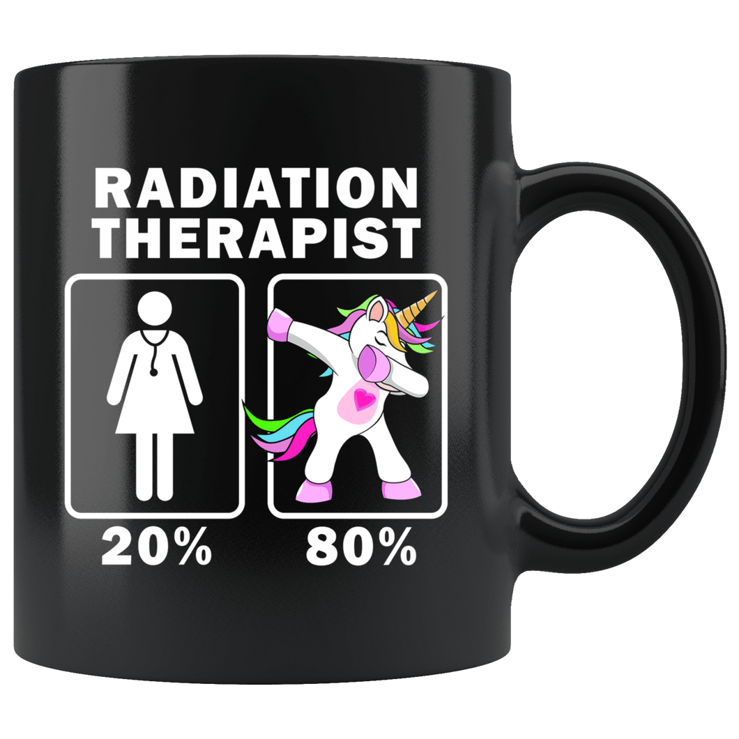 RobustCreative-Radiation Therapist Dabbing Unicorn 20 80 Principle Superhero Girl Womens - 11oz Black Mug Medical Personnel Gift Idea