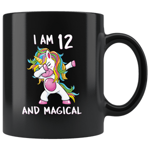 RobustCreative-I am 12 & Magical Unicorn birthday twelve Years Old ph1 Black 11oz Mug Gift Idea