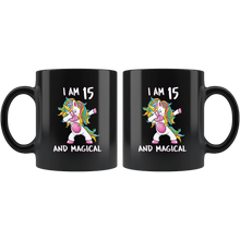 Load image into Gallery viewer, RobustCreative-I am 15 &amp; Magical Unicorn birthday fifteen Years Old Black 11oz Mug Gift Idea
