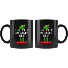 Load image into Gallery viewer, RobustCreative-Im The Mommy Elf Matching Family Christmas - 11oz Black Mug Christmas group green pjs costume Gift Idea
