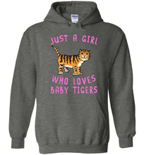 Load image into Gallery viewer, RobustCreative-Just a Girl Who Loves Baby Tigers Hoodie Animal Spirit for Cat Lover Adults &amp; Kids
