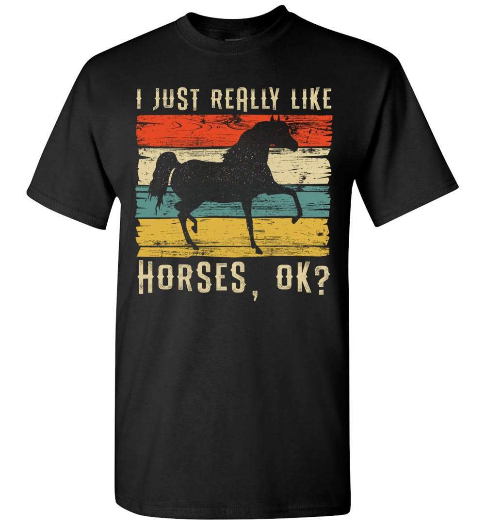RobustCreative-I Just Really Like Riding Horse Girl T-shirt Vintage Retro Racing Lover Black