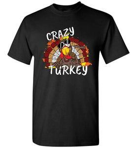 RobustCreative-Funny Thanksgiving T-shirt Crazy Turkey Let's Get Busted Black