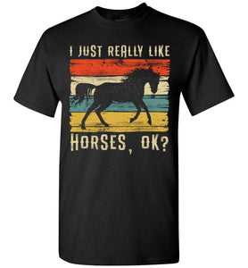RobustCreative-Horse Wild Girl T-shirt I Just Really Like Riding Vintage Retro Racing Lover Black