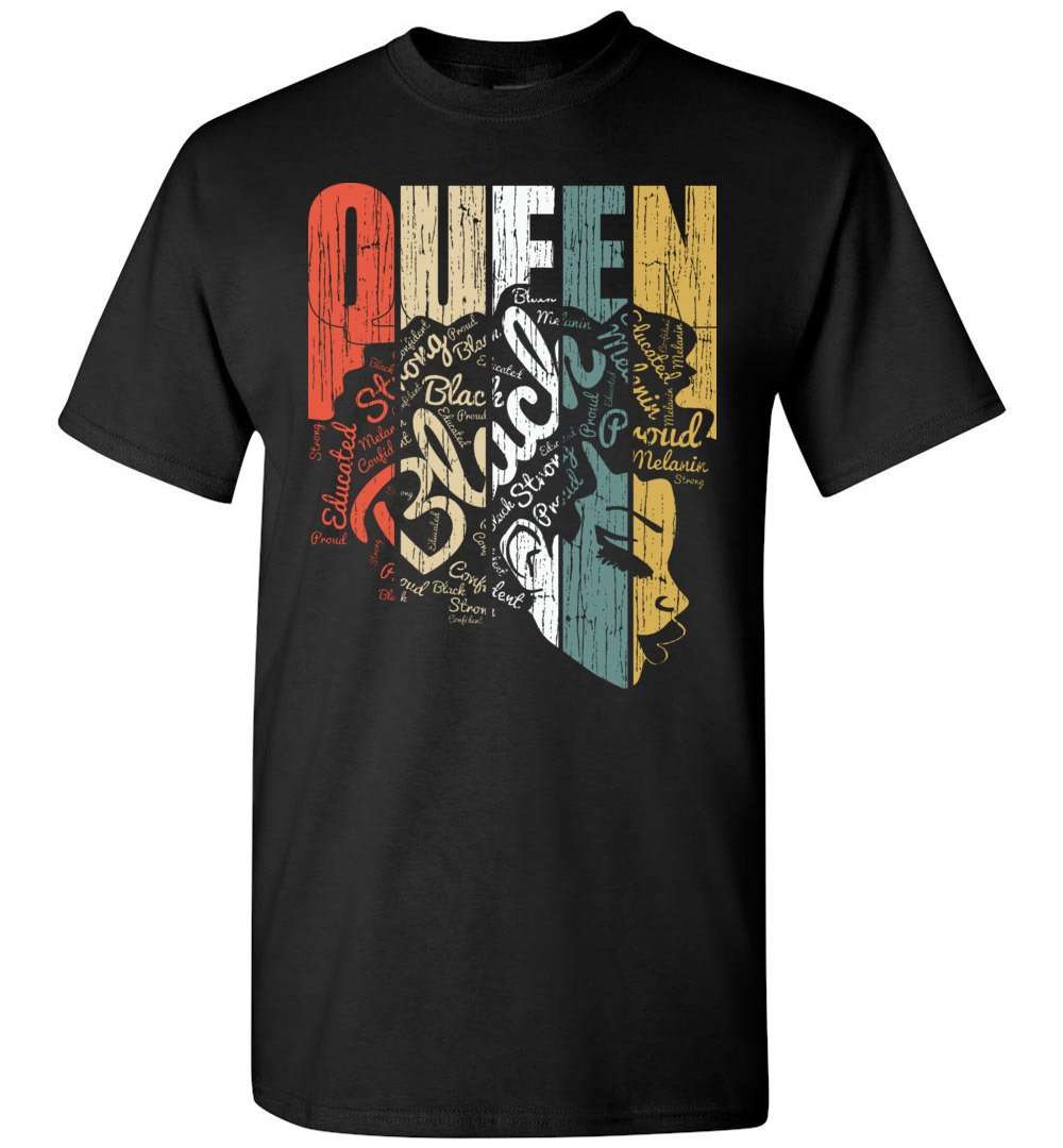 RobustCreative-Queen T-shirt Strong Black Woman Hair Natural Afro Educated Melanin Rich Skin Black
