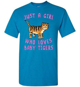RobustCreative-Just a Girl Who Loves Baby Tigers Girls Shirt Animal Spirit for Cat Lover Kids