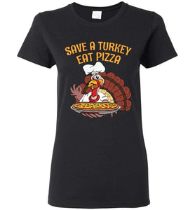 RobustCreative-Funny Thanksgiving Womens T-shirt Save Turkey Eat Pizza Vegetarian Black