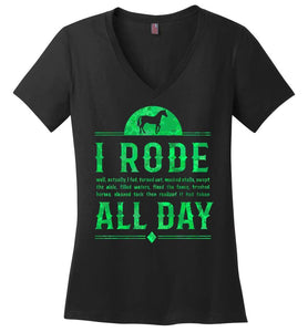 RobustCreative-Horse Womens V-Neck shirt I Rode All Day Racing Riding Horseback Gift Idea Green Racing Riding Lover Green Black
