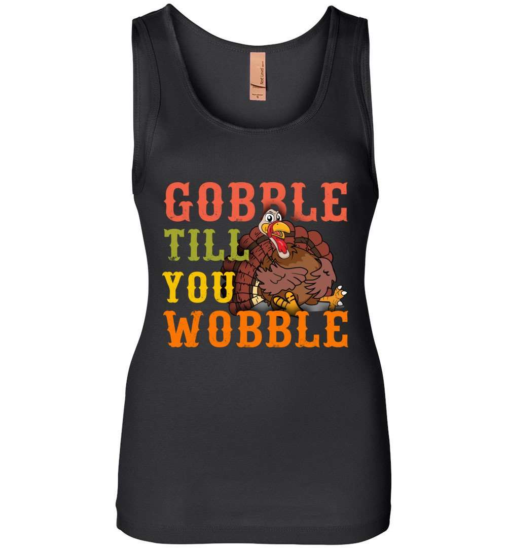RobustCreative-Funny Thanksgiving Womens Tank Top Gobble Till You Wobble Friendsgiving Parties Black