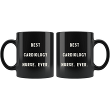 Load image into Gallery viewer, RobustCreative-Best Cardiology Nurse. Ever. The Funny Coworker Office Gag Gifts Black 11oz Mug Gift Idea
