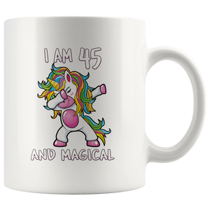 RobustCreative-I am 45 & Magical Unicorn birthday forty five Years Old White 11oz Mug Gift Idea