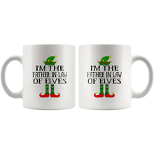 Load image into Gallery viewer, RobustCreative-Im The Father In Law of Elves Family Matching Elf Outfits PJ - 11oz White Mug Christmas group green pjs costume Gift Idea
