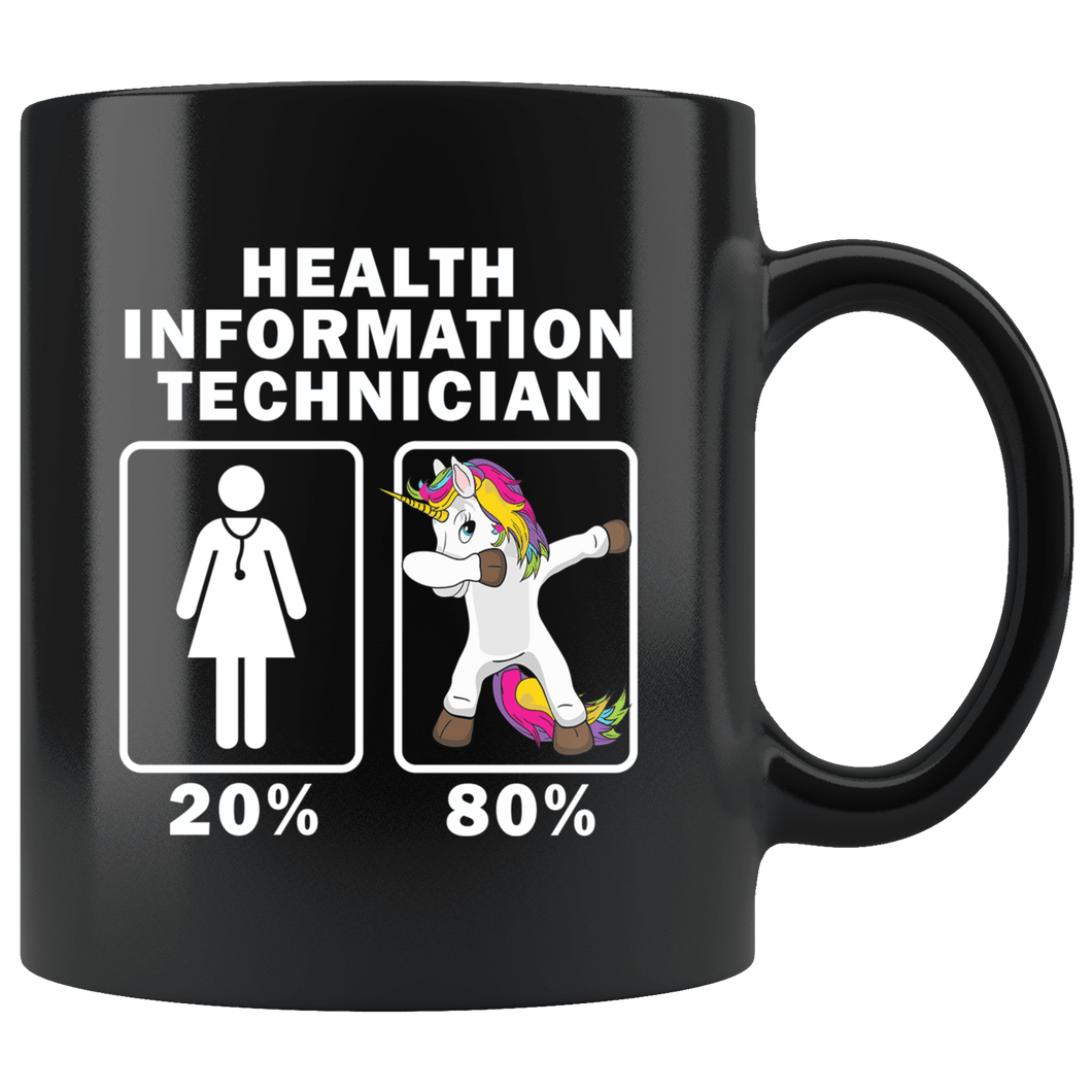 RobustCreative-Health Information Technician Dabbing Unicorn 80 20 Principle Superhero Girl Womens - 11oz Black Mug Medical Personnel Gift Idea