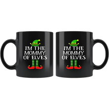 Load image into Gallery viewer, RobustCreative-Im The Mommy of Elves Family Matching Elf Outfits PJ - 11oz Black Mug Christmas group green pjs costume Gift Idea
