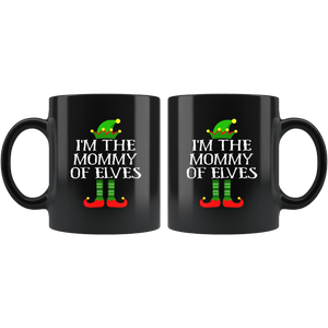 RobustCreative-Im The Mommy of Elves Family Matching Elf Outfits PJ - 11oz Black Mug Christmas group green pjs costume Gift Idea