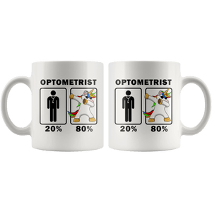 RobustCreative-Optometrist Dabbing Unicorn 80 20 Principle Graduation Gift Mens - 11oz White Mug Medical Personnel Gift Idea