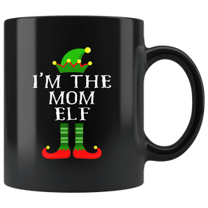 RobustCreative-Im The Mom Elf Matching Family Christmas - 11oz Black Mug Christmas group green pjs costume Gift Idea