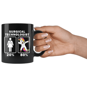 RobustCreative-Surgical Technologist Dabbing Unicorn 80 20 Principle Superhero Girl Womens - 11oz Black Mug Medical Personnel Gift Idea