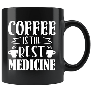 RobustCreative-Coffee is the best medicine for doctor and nurse - 11oz Black Mug barista coffee maker Gift Idea