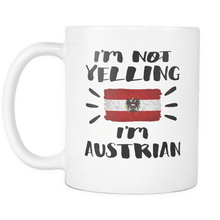 Load image into Gallery viewer, RobustCreative-I&#39;m Not Yelling I&#39;m Austrian Flag - Austria Pride 11oz Funny White Coffee Mug - Coworker Humor That&#39;s How We Talk - Women Men Friends Gift - Both Sides Printed (Distressed)
