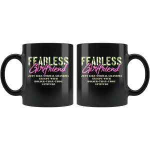 RobustCreative-Just Like Normal Fearless Girlfriend Camo Uniform - Military Family 11oz Black Mug Active Component on Duty support troops Gift Idea - Both Sides Printed
