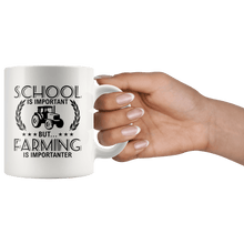 Load image into Gallery viewer, RobustCreative-School is Important but Farming is Importanter Farmer - 11oz White Mug country Farm urban farmer Gift Idea
