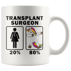 RobustCreative-Transplant Surgeon Dabbing Unicorn 80 20 Principle Superhero Girl Womens - 11oz White Mug Medical Personnel Gift Idea