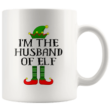 Load image into Gallery viewer, RobustCreative-Im The Husband of Elf Family Matching Elves Outfits PJ - 11oz White Mug Christmas group green pjs costume Gift Idea
