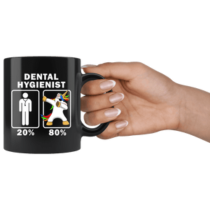 RobustCreative-Dental Hygienist Dabbing Unicorn 80 20 Principle Graduation Gift Mens - 11oz Black Mug Medical Personnel Gift Idea