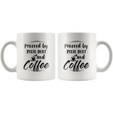 Load image into Gallery viewer, RobustCreative-Powered Coffee and Pixie Dust Morning Wake Up Drinking - 11oz White Mug sip coffee crew drinking Gift Idea
