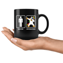 Load image into Gallery viewer, RobustCreative-NEW Psychiatrist VS Doctor Dabbing Male Unicorn - Legendary Healthcare 11oz Funny Black Coffee Mug - Medical Graduation Degree - Friends Gift - Both Sides Printed
