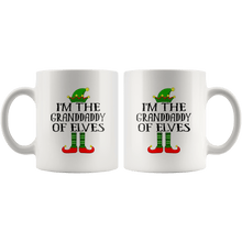 Load image into Gallery viewer, RobustCreative-Im The Granddaddy of Elves Family Matching Elf Outfits PJ - 11oz White Mug Christmas group green pjs costume Gift Idea
