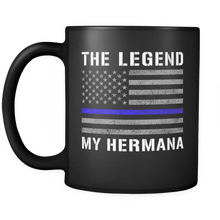 Load image into Gallery viewer, RobustCreative-Hermana The Legend American Flag patriotic Trooper Cop Thin Blue Line Law Enforcement Officer 11oz Black Coffee Mug ~ Both Sides Printed
