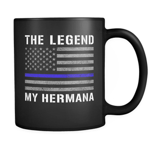 RobustCreative-Hermana The Legend American Flag patriotic Trooper Cop Thin Blue Line Law Enforcement Officer 11oz Black Coffee Mug ~ Both Sides Printed