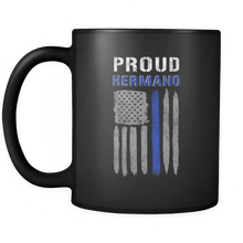 Load image into Gallery viewer, RobustCreative-Thin Blue Line US Flag Proud Hermano Serve &amp; Protect Thin Blue Line Law Enforcement Officer 11oz Black Coffee Mug ~ Both Sides Printed

