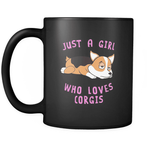 RobustCreative-Just a Girl Who Loves Corgi the Wild One Animal Spirit 11oz Black Coffee Mug ~ Both Sides Printed