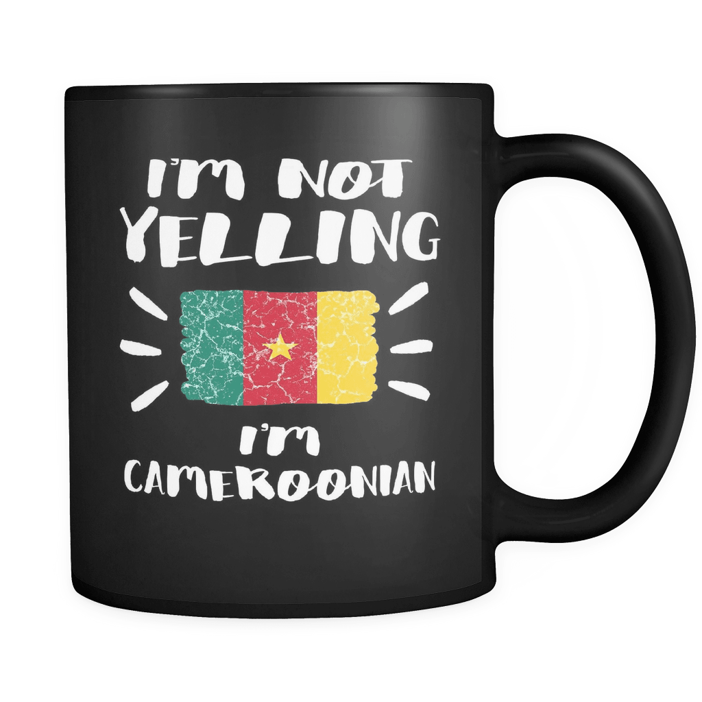 RobustCreative-I'm Not Yelling I'm Cameroonian Flag - Cameroon Pride 11oz Funny Black Coffee Mug - Coworker Humor That's How We Talk - Women Men Friends Gift - Both Sides Printed (Distressed)