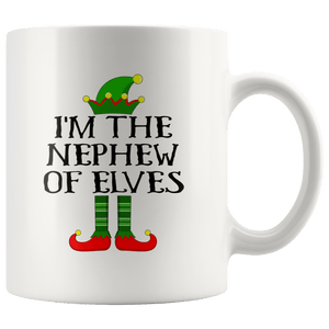 RobustCreative-Im The Nephew of Elves Family Matching Elf Outfits PJ - 11oz White Mug Christmas group green pjs costume Gift Idea