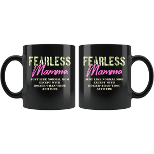 RobustCreative-Just Like Normal Fearless Mamma Camo Uniform - Military Family 11oz Black Mug Active Component on Duty support troops Gift Idea - Both Sides Printed