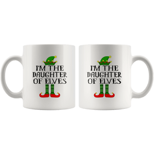 RobustCreative-Im The Daughter of Elves Family Matching Elf Outfits PJ - 11oz White Mug Christmas group green pjs costume Gift Idea