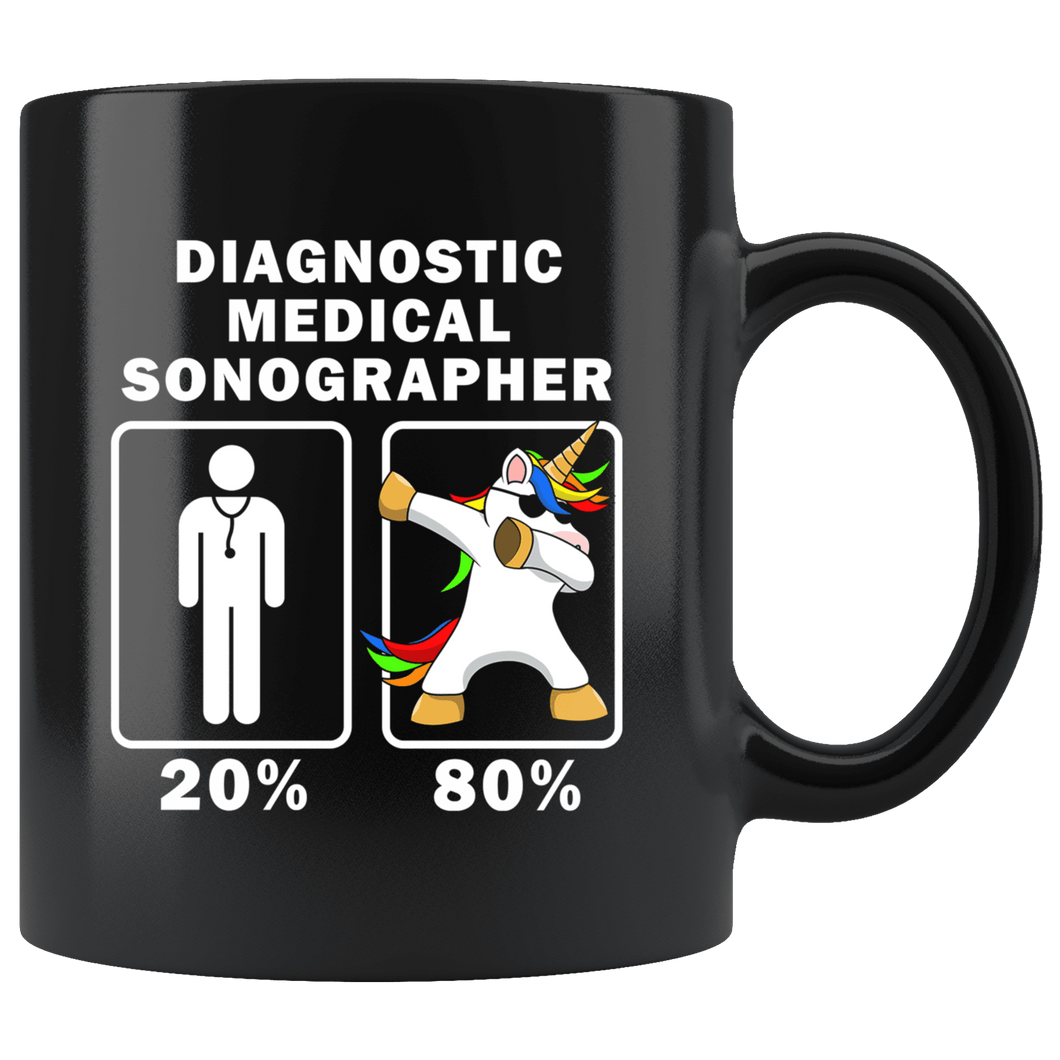 RobustCreative-Diagnostic Medical Sonographer Dabbing Unicorn 80 20 Principle Graduation Gift Mens - 11oz Black Mug Medical Personnel Gift Idea