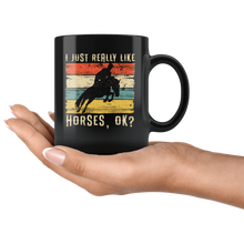 Load image into Gallery viewer, RobustCreative-Horse Girl Retro Vintage I Just Really Like Riding - Horse 11oz Funny Black Coffee Mug - Racing Lover Horseback Equestrian - Friends Gift - Both Sides Printed
