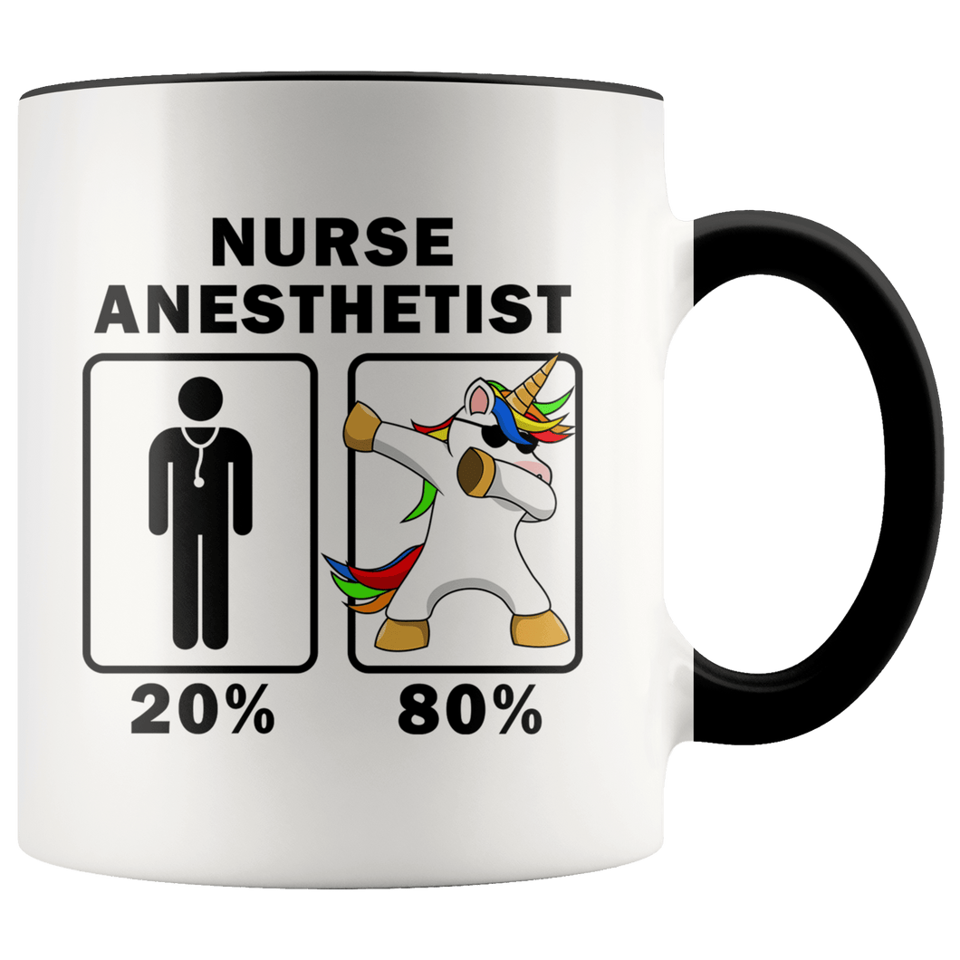 RobustCreative-Nurse Anesthetist Dabbing Unicorn 80 20 Principle Graduation Gift Mens - 11oz Accent Mug Medical Personnel Gift Idea