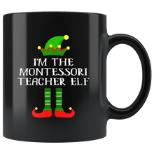 Load image into Gallery viewer, RobustCreative-Im The Montessori Teacher Elf Christmas Teaching&#39;s - 11oz Black Mug I Just Really Like to Teach Cute Tiny Humans Gift Idea
