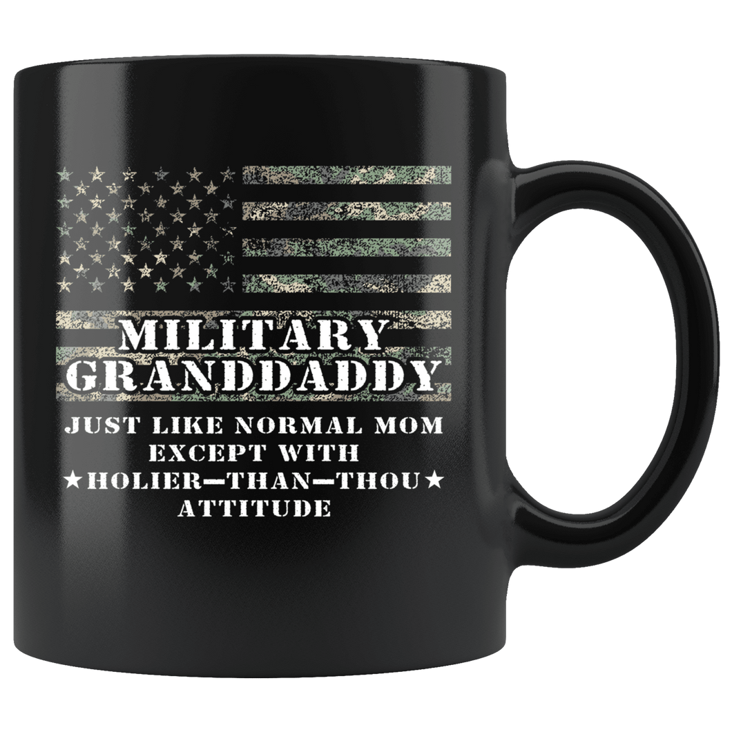 RobustCreative-Military Granddaddy Just Like Normal Family Camo Flag - Military Family 11oz Black Mug Deployed Duty Forces support troops CONUS Gift Idea - Both Sides Printed