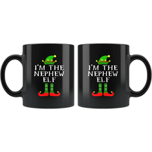 Load image into Gallery viewer, RobustCreative-Im The Nephew Elf Matching Family Christmas - 11oz Black Mug Christmas group green pjs costume Gift Idea
