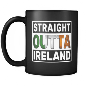 RobustCreative-Straight Outta Ireland - Irish Flag 11oz Funny Black Coffee Mug - Independence Day Family Heritage - Women Men Friends Gift - Both Sides Printed (Distressed)
